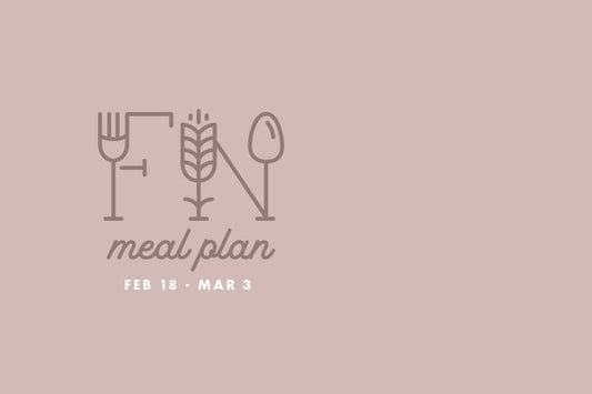 2 Week Plan Feb 18 - Mar 3