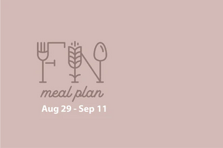 2 week Meal Plan, Aug 29 - Sep 11