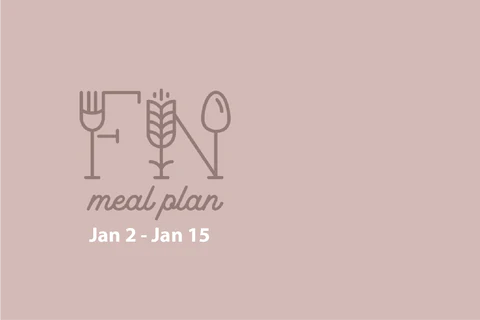 2 Week Meal Plan, Jan 2 - Jan 15
