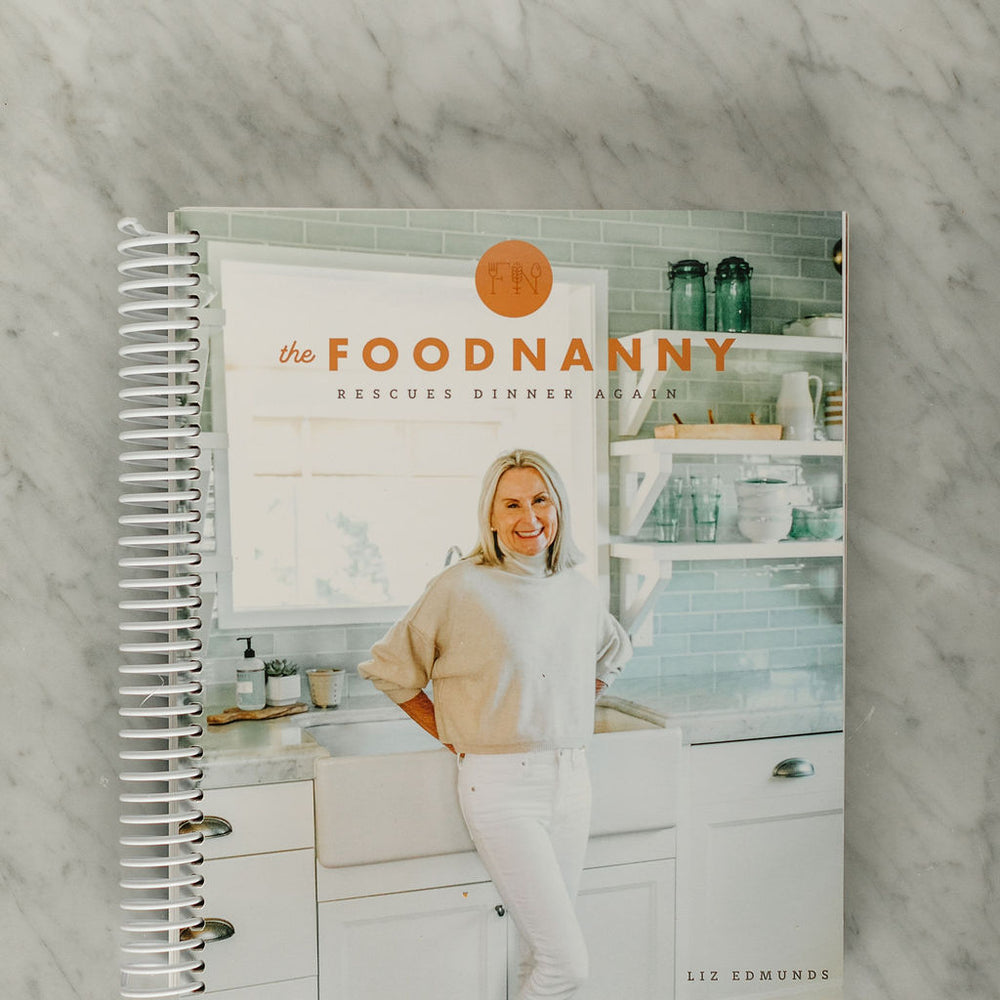 Cookbook, The Food Nanny Rescues Dinner - Again!